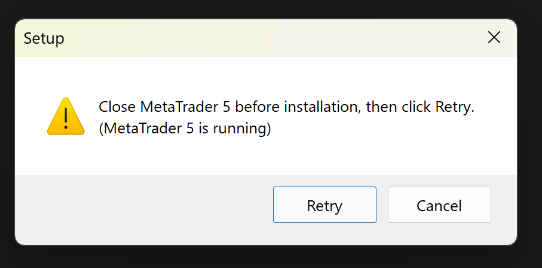 Close MetaTrader 5 before installation